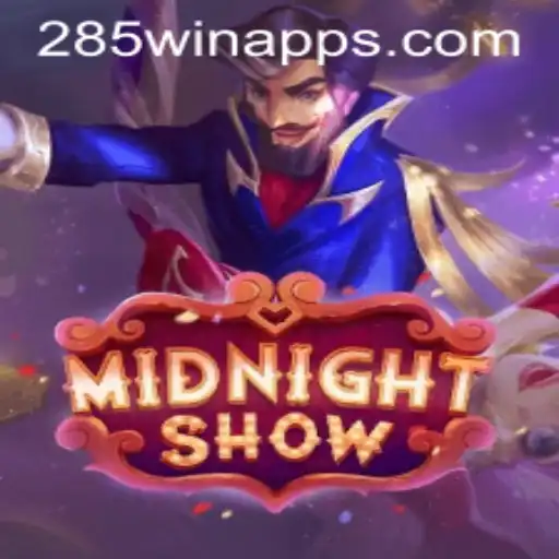MidnightShow: A Mesmerizing Gaming Experience with 285win.COM